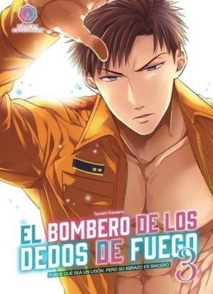 EL BOMBERO DE LOS DEDOS DE FUEGO 03 | 9788419625083 | TANISHI KAWANO | Tienda de Cómics, Manga, Magic y Pokémon en Torrejón de Ardoz