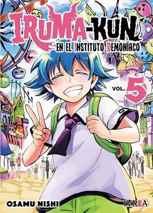 IRUMA-KUN EN EL INSTITUTO DEMONIACO 05 | 9788419916990 | OSAMU NISHI | Tienda de Cómics, Manga, Magic y Pokémon en Torrejón de Ardoz