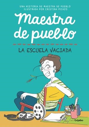 MAESTRA DE PUEBLO. LA ESCUELA VACIADA | 9788425361319 | Tienda de Cómics, Manga, Magic y Pokémon en Torrejón de Ardoz