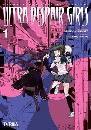 DANGANRONPA ANOTHER EPISODE ULTRA DESPAIR GIRLS 01 | 9788419730152 | SPIKE CHUNSOFT - TOUYA HAJIME | Tienda de Cómics, Manga, Magic y Pokémon en Torrejón de Ardoz