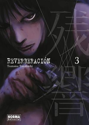 REVERBERACIÓN Nº03 | 9788467944969 | TSUTOMU TAKAHASHI | Tienda de Cómics, Manga, Magic y Pokémon en Torrejón de Ardoz