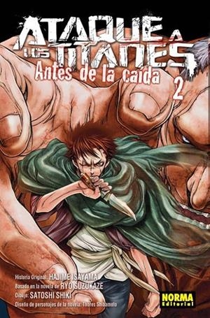 ATAQUE A LOS TITANES. ANTES DE LA CAIDA 02 | 9788467918397 | HAJIME ISAYAMA - SATOSHI SHIKI - RYO SUZUKAZE - SHIBAMOTO | Tienda de Cómics, Manga, Magic y Pokémon en Torrejón de Ardoz