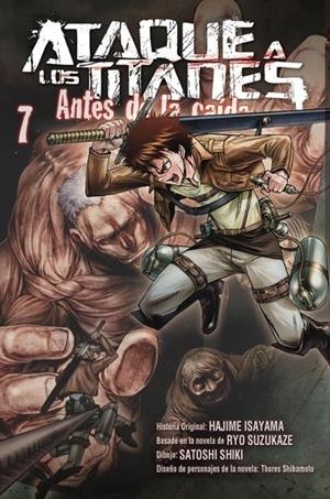 ATAQUE A LOS TITANES. ANTES DE LA CAIDA 07 | 9788467924275 | HAJIME ISAYAMA - SATOSHI SHIKI - RYO SUZUKAZE - SHIBAMOTO | Tienda de Cómics, Manga, Magic y Pokémon en Torrejón de Ardoz