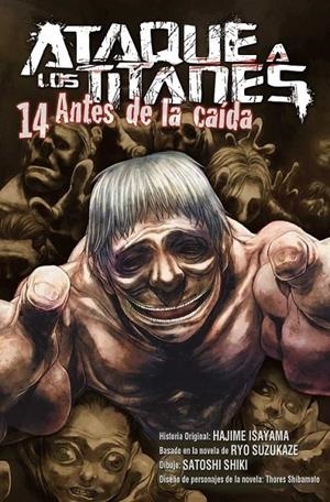 ATAQUE A LOS TITANES. ANTES DE LA CAIDA 14 | 9788467936209 | HAJIME ISAYAMA - SATOSHI SHIKI - RYO SUZUKAZE - SHIBAMOTO | Tienda de Cómics, Manga, Magic y Pokémon en Torrejón de Ardoz