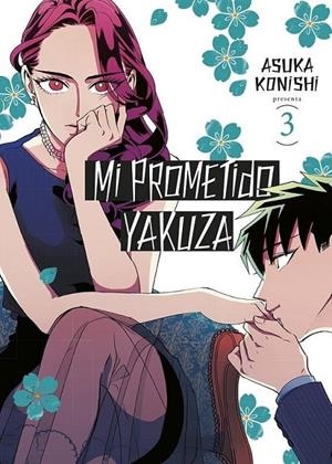 MI PROMETIDO YAKUZA 03 | 9788467959000 | ASUKA KONISHI | Tienda de Cómics, Manga, Magic y Pokémon en Torrejón de Ardoz