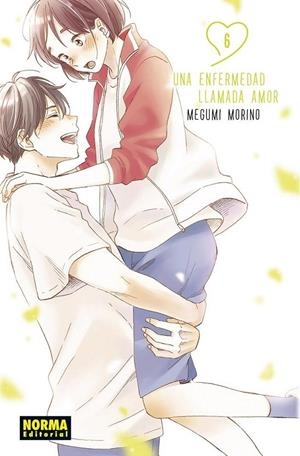 UNA ENFERMEDAD LLAMADA AMOR 06 | 9788467957945 | MEGUMI MORINO | Tienda de Cómics, Manga, Magic y Pokémon en Torrejón de Ardoz