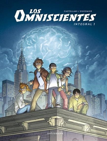 LOS OMNISCIENTES. INTEGRAL 1 | 9788467957259 | VINCENT DUGOMIER - RENATA CASTELLANI | Tienda de Cómics, Manga, Magic y Pokémon en Torrejón de Ardoz