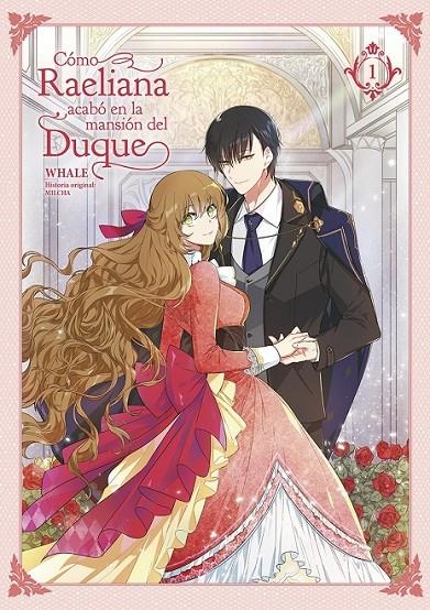 COMO RAELIANA ACABO EN LA MANSION DEL DUQUE 01 | 9788467962529 | WHALE - MILCHA | Tienda de Cómics, Manga, Magic y Pokémon en Torrejón de Ardoz