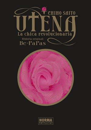 UTENA, LA CHICA REVOLUCIONARIA. INTEGRAL | 9788467961867 | CHIHO SAITO - BE PAPAS | Tienda de Cómics, Manga, Magic y Pokémon en Torrejón de Ardoz