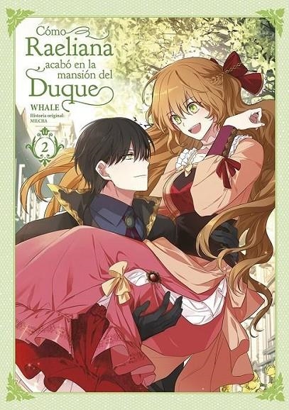 COMO RAELIANA ACABO EN LA MANSION DEL DUQUE 02 | 9788467962536 | WHALE - MILCHA | Tienda de Cómics, Manga, Magic y Pokémon en Torrejón de Ardoz
