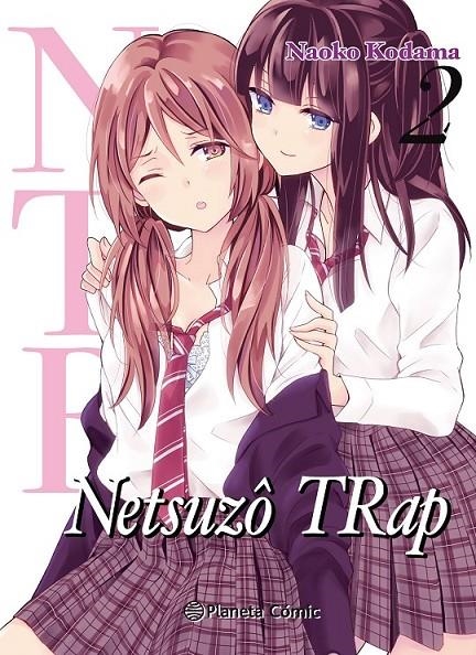 NTR NETSUZO TRAP Nº02/06 | 9788491743552 | SHUNINTA AMANO | Tienda de Cómics, Manga, Magic y Pokémon en Torrejón de Ardoz
