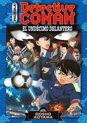 DETECTIVE CONAN ANIME COMIC Nº05 EL UNDÉCIMO DELANTERO | 9788491748410 | GOSHO AOYAMA | Tienda de Cómics, Manga, Magic y Pokémon en Torrejón de Ardoz