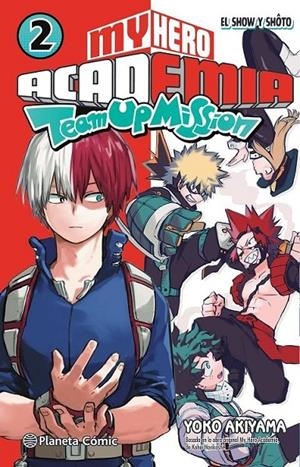 MY HERO ACADEMIA TEAM UP MISSION Nº 02 | 9788491747611 | KOHEI HORIKOSHI | Tienda de Cómics, Manga, Magic y Pokémon en Torrejón de Ardoz