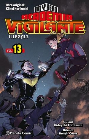 MY HERO ACADEMIA VIGILANTE ILLEGALS Nº13/15 | 9788491747284 | KOHEI HORIKOSHI | Tienda de Cómics, Manga, Magic y Pokémon en Torrejón de Ardoz