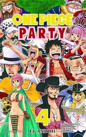 ONE PIECE PARTY Nº04/07 | 9788491747147 | EICHIRO ODA - EI ANDOH | Tienda de Cómics, Manga, Magic y Pokémon en Torrejón de Ardoz