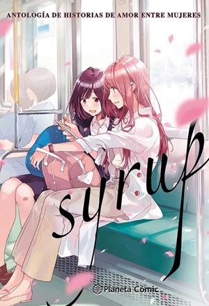 SYRUP Nº 01 | 9788491748687 | MILK MORINAGA - NAOKO KODAMA - YOSHIMURAKANA | Tienda de Cómics, Manga, Magic y Pokémon en Torrejón de Ardoz