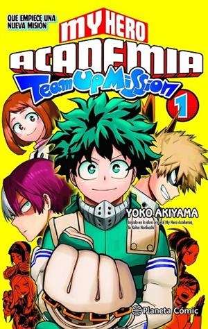 MY HERO ACADEMIA TEAM UP MISSION Nº 01 | 9788491747338 | KOHEI HORIKOSHI | Tienda de Cómics, Manga, Magic y Pokémon en Torrejón de Ardoz