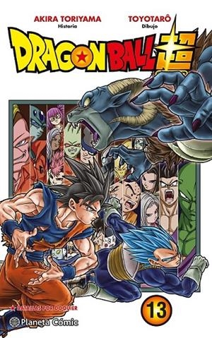 DRAGON BALL SUPER Nº13 BATALLAS POR DOQUIER | 9788491730316 | AKIRA TORIYAMA - TOYOTARO | Tienda de Cómics, Manga, Magic y Pokémon en Torrejón de Ardoz