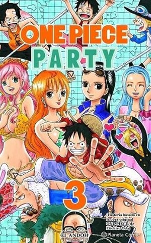 ONE PIECE PARTY Nº03/07 | 9788491747130 | EICHIRO ODA - EI ANDOH | Tienda de Cómics, Manga, Magic y Pokémon en Torrejón de Ardoz
