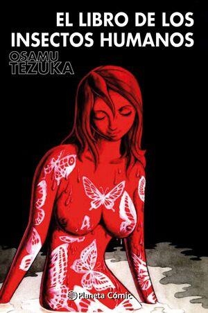 EL LIBRO DE LOS INSECTOS HUMANOS | 9788491749110 | OSAMU TEZUKA | Tienda de Cómics, Manga, Magic y Pokémon en Torrejón de Ardoz
