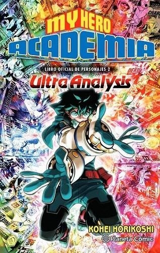 MY HERO ACADEMIA ULTRA ANALYSIS | 9788491747291 | KOHEI HORIKOSHI | Tienda de Cómics, Manga, Magic y Pokémon en Torrejón de Ardoz