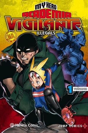MY HERO ACADEMIA VIGILANTE ILLEGALS Nº01/15 | 9788491740148 | KOHEI HORIKOSHI | Tienda de Cómics, Manga, Magic y Pokémon en Torrejón de Ardoz