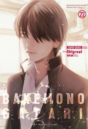 BAKEMONOGATARI 22 | 9788419914965 | NISIOISIN - OH!GREAT | Tienda de Cómics, Manga, Magic y Pokémon en Torrejón de Ardoz