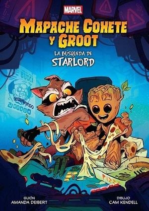 MARVEL SCHOLASTIC. MAPACHE COHETE Y GROOT: LA BUSQEDA DE STARLORD | 9788411509527 | CAM KENDELL - AMANDA DEIBERT | Tienda de Cómics, Manga, Magic y Pokémon en Torrejón de Ardoz