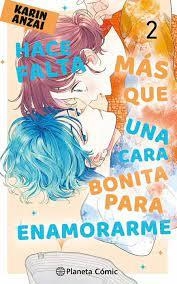 HACE FALTA MAS QUE UNA CARA BONITA PARA ENAMORARME 02 | 9788411611084 | KARIN ANZAI | Tienda de Cómics, Manga, Magic y Pokémon en Torrejón de Ardoz