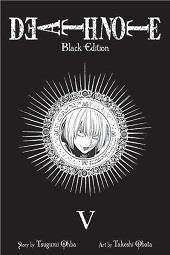 DEATH NOTE BLACK EDITION 05 NUEVA EDCIÓN | 9788467963069 | TAKESHI OBATA - TSUGUMI OHBA | Tienda de Cómics, Manga, Magic y Pokémon en Torrejón de Ardoz