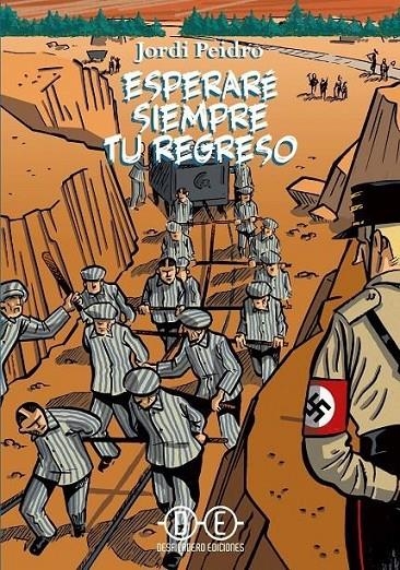 ESPERARE SIEMPRE TU REGRESO | 9788412663167 | JORDI PEIDRÓ | Tienda de Cómics, Manga, Magic y Pokémon en Torrejón de Ardoz