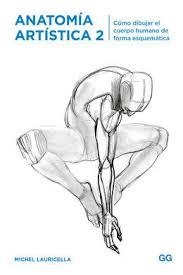 ANATOMIA ARTISTICA 2 | 9788425231179 | MICHEL LAURICELLA | Tienda de Cómics, Manga, Magic y Pokémon en Torrejón de Ardoz