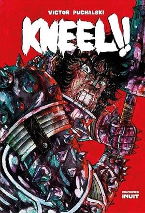 KNEEL! | 9788412671421 | VICTOR PUCHALSKI | Tienda de Cómics, Manga, Magic y Pokémon en Torrejón de Ardoz