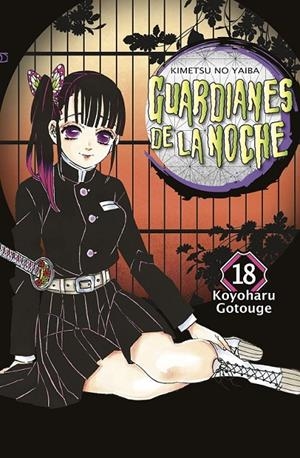 GUARDIANES DE LA NOCHE 18 NUEVA EDICIÓN | 9788467966855 | KOYOHARU GOTOUGE | Tienda de Cómics, Manga, Magic y Pokémon en Torrejón de Ardoz
