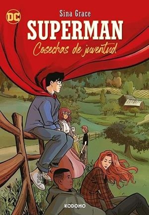 SUPERMAN: COSECHAS DE JUVENTUD | 9788410134881 | GURIHIRU - SINA GRACE | Tienda de Cómics, Manga, Magic y Pokémon en Torrejón de Ardoz