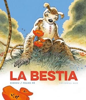 LA BESTIA # 02 EL MARSUPILAMI DE FRANK PÉ I ZIDROU | 9788410043206 | FRANK PÉ - ZIDROU | Tienda de Cómics, Manga, Magic y Pokémon en Torrejón de Ardoz
