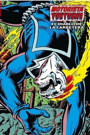 MOTORISTA FANTASMA 05. EL DIABLO DE LA CARRETERA (MARVEL LIMITED EDITION) | 9788418814631 | MICHAEL FLEISHER - DON PERLIN | Tienda de Cómics, Manga, Magic y Pokémon en Torrejón de Ardoz
