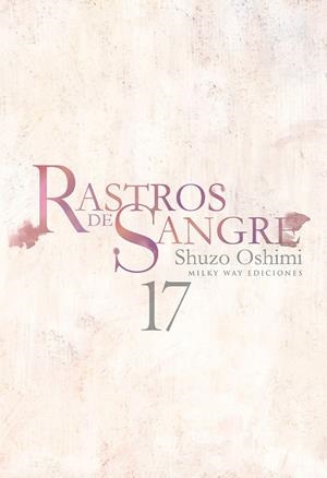RASTROS DE SANGRE 17 | 9788410223387 | SHUZO OSHIMI | Tienda de Cómics, Manga, Magic y Pokémon en Torrejón de Ardoz