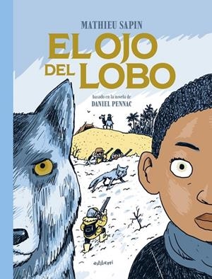 EL OJO DEL LOBO | 9788419670625 | Tienda de Cómics, Manga, Magic y Pokémon en Torrejón de Ardoz