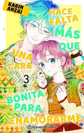 HACE FALTA MAS QUE UNA CARA BONITA PARA ENAMORARME 03 | 9788411612012 | KARIN ANZAI | Tienda de Cómics, Manga, Magic y Pokémon en Torrejón de Ardoz