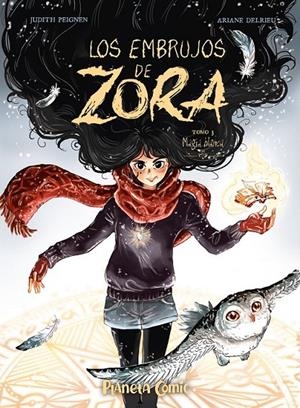 LOS EMBRUJOS DE ZORA Nº 03 | 9788411612067 | JUDITH PEIGNEN - ARIANE DELRIEU | Tienda de Cómics, Manga, Magic y Pokémon en Torrejón de Ardoz