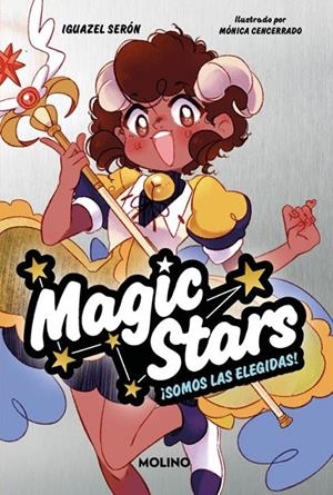 MAGIC STARS 01 ¡SOMOS LAS ELEGIDAS! | 9788427241893 | IGUAZEL SERON | Tienda de Cómics, Manga, Magic y Pokémon en Torrejón de Ardoz
