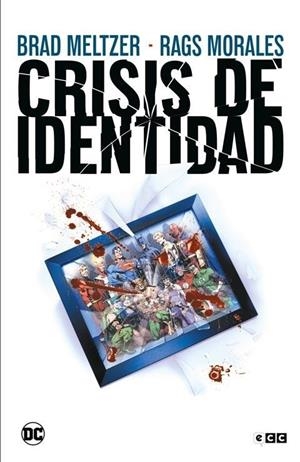 CRISIS DE IDENTIDAD (GRANDES NOVELAS GRÁFICAS DE DC) | 9788410330085 | BRAD MELTZER - RAGS MORALES - MIKE BAIR | Tienda de Cómics, Manga, Magic y Pokémon en Torrejón de Ardoz