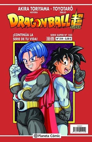 DRAGON BALL # 314 SERIE ROJA SUPER 103 | 9788411401395 | AKIRA TORIYAMA - TOYOTARO | Tienda de Cómics, Manga, Magic y Pokémon en Torrejón de Ardoz
