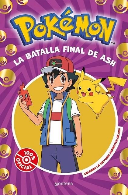 POKEMON. LA BATALLA FINAL DE ASH | 9788410050310 | THE POKÉMON COMPANY | Tienda de Cómics, Manga, Magic y Pokémon en Torrejón de Ardoz
