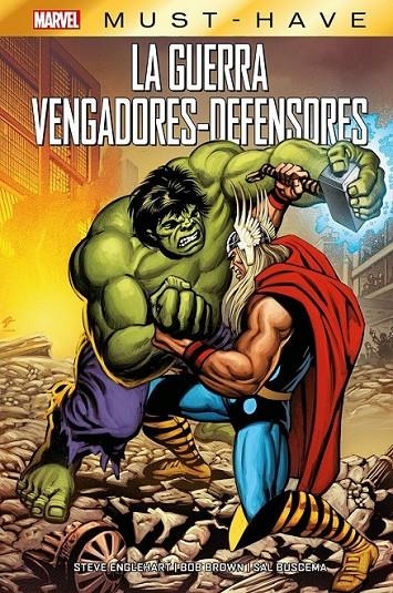 MARVEL MUST-HAVE. LA GUERRA VENGADORES-DEFENSORES | 9788410513563 | SAL BUSCEMA - STEVE ENGLEHART - BOB BROWN | Tienda de Cómics, Manga, Magic y Pokémon en Torrejón de Ardoz