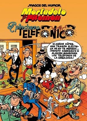 MAGOS DEL HUMOR 055: MORTADELO Y FILEMON. EL PINCHAZO T | 9788402429568 | FRANCISCO IBÁÑEZ | Tienda de Cómics, Manga, Magic y Pokémon en Torrejón de Ardoz