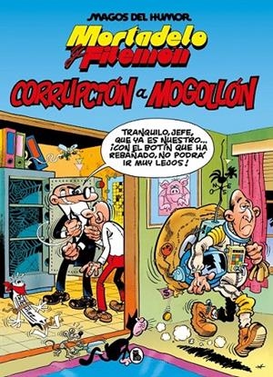 MAGOS DEL HUMOR 059: MORTADELO Y FILEMON. CORRUPCION A M | 9788402429575 | FRANCISCO IBÁÑEZ | Tienda de Cómics, Manga, Magic y Pokémon en Torrejón de Ardoz