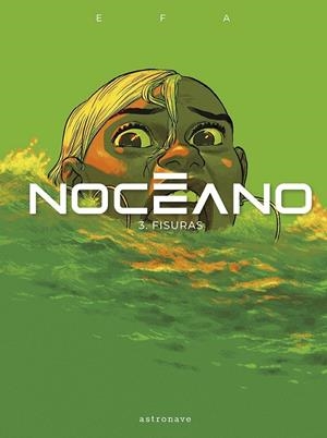NOCEANO 3. FISURAS | 9788467971477 | RICARD EFA | Tienda de Cómics, Manga, Magic y Pokémon en Torrejón de Ardoz