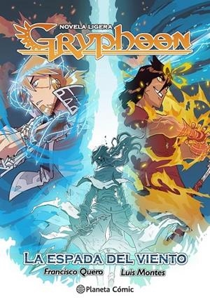 PLANETA MANGA: GRYPHOON NOVELA LIGERA | 9788408294771 | LUIS MONTES | Tienda de Cómics, Manga, Magic y Pokémon en Torrejón de Ardoz